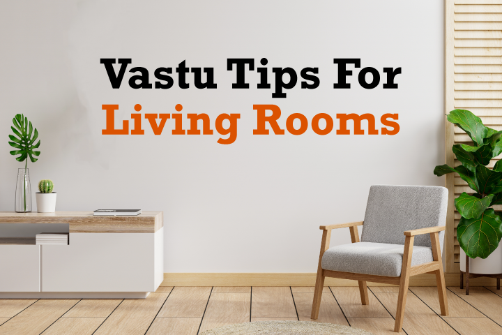 Vaastu Tips for Living Room [Infographics]